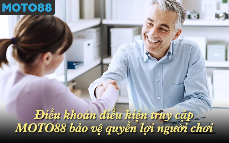 Điều khoản điều kiện truy cập MOTO88 bảo vệ quyền lợi người chơi