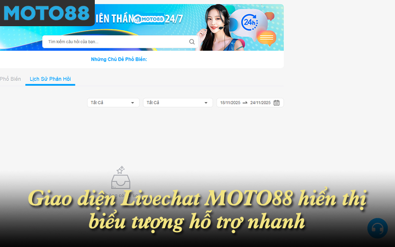 Giao diện Livechat MOTO88 hiển thị biểu tượng hỗ trợ nhanh