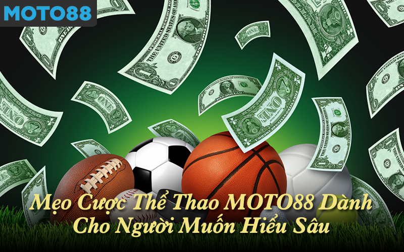 Mẹo Cược Thể Thao MOTO88
