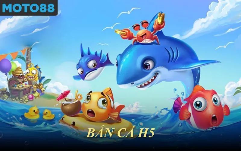 Bắn cá H5
