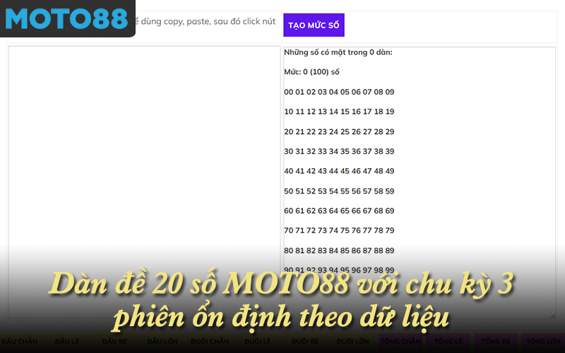 Dàn đề 20 số MOTO88 với chu kỳ 3 phiên ổn định theo dữ liệu