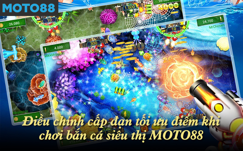 Điều chỉnh cấp đạn tối ưu điểm khi chơi bắn cá siêu thị MOTO88