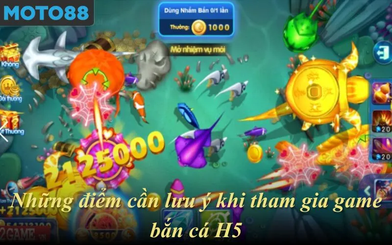 Những điểm cần lưu ý khi tham gia game bắn cá H5