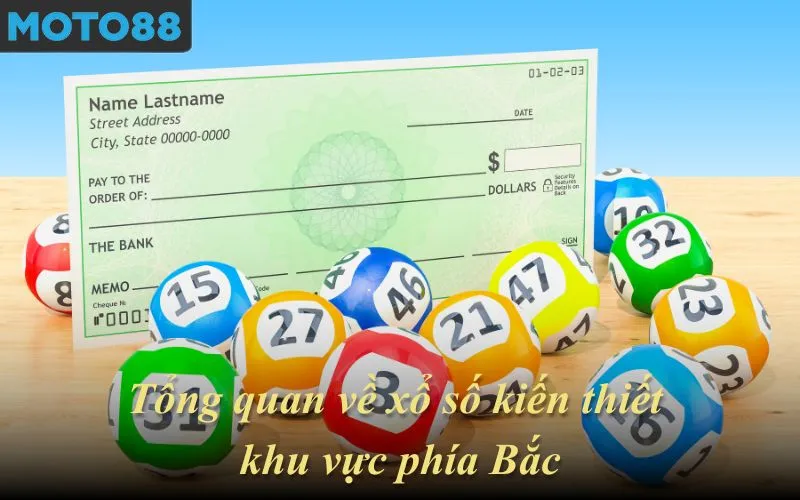 Tổng quan về xổ số kiến thiết khu vực phía Bắc